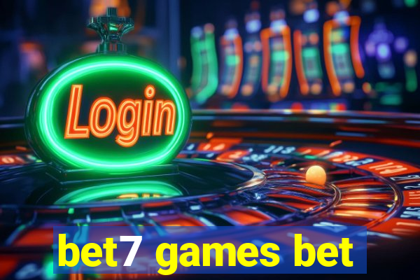 bet7 games bet